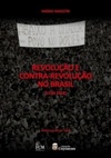 Revolução e contra-revolução no Brasil