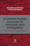 O Pretérito Perfeito Composto No Português Para Estrangeiros