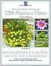 2200 Plantas e Flores: Suculentas e Cactos - vol. 5