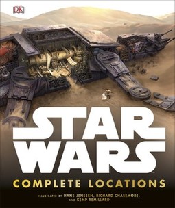 Star Wars Complete Locations Updated Edition: With foreword by Doug Chiang