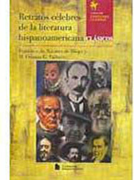 Retratos Célebres de la Literatura Hispanoamericana