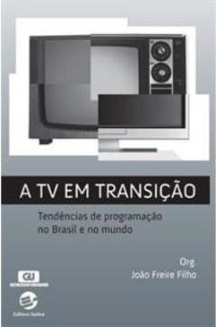 A TV EM TRANSIÇAO: TENDENCIAS DE PROGRAMAÇAO...MUNDO