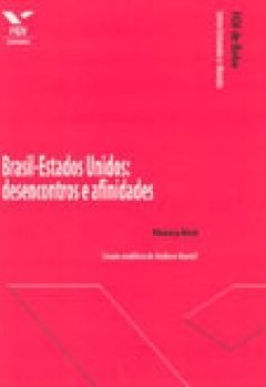 Brasil - estados unidos: desencontros e afinidades