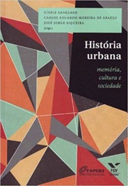 História urbana: memória, cultura e sociedade