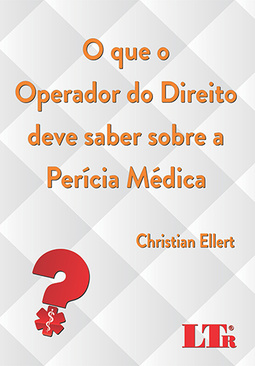 O que o operador do direito deve saber sobre a perícia médica