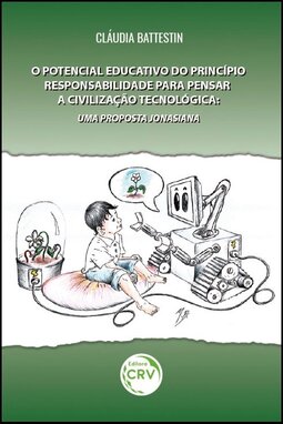 O potencial educativo do princípio responsabilidade para pensar a civilização tecnológica: uma proposta jonasiana