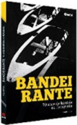 BANDEIRANTE: 70 ANOS DE HISTÓRIA NA FOTOGRAFIA