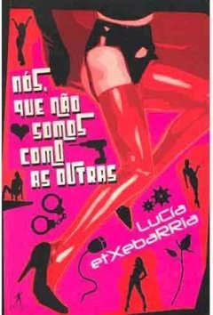 Que Nao Somos Como As Outras Nos