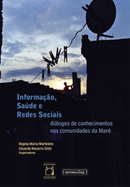 Informação, saúde e redes sociais: diálogos de conhecimentos nas comunidades da Maré