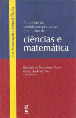A questão do sentido em pesquisas em ensino de ciências e matemática