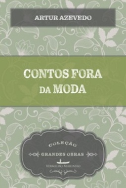 Contos Fora da Moda (Grandes Obras)