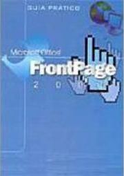 Microsoft Office Frontpage 2000: Guia Prático