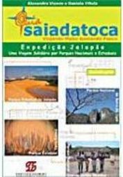 Guia Saia da Toca: Viajando Muito Gastando Pouco