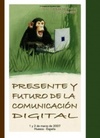PRESENTE Y FUTURO DE LA COMUNICACIÓN DIGITAL
