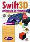 SWIFT 3D - ANIMAÇAO 3D VETORIAL
