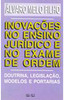 Inovações no Ensino Jurídico e no Exame de Ordem