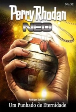 Um Punhado de Eternidade (Perry Rhodan Neo #52)