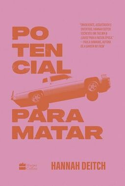 Potencial para matar – O thriller perfeito para fãs de "Thelma e Louise"
