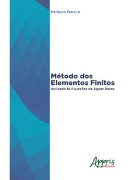 Método dos elementos finitos aplicado à s equações de àguas rasas