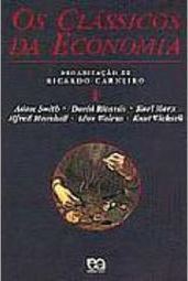 Clássicos da Economia, Os - vol. 1