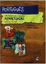 Português: uma Proposta para o Letramento - Livro de Alfabetização