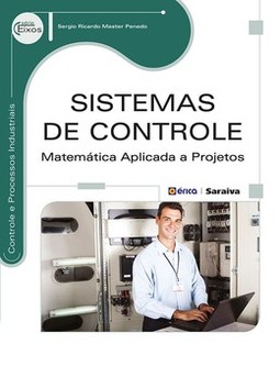 Sistemas de controle: matemática aplicada a projetos