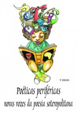 Poéticas Periféricas: novas vozes da poesia soteropolitana