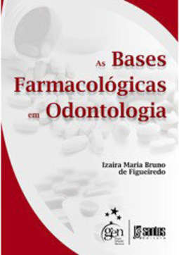 As bases farmacológicas em odontologia