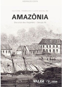 Cultura, Trabalho e Luta Social na Amazônia