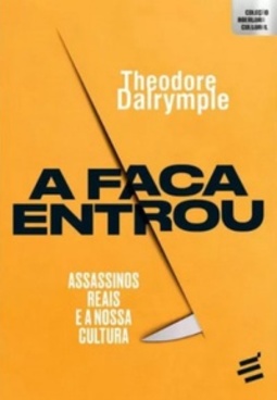 A Faca Entrou (Coleção Abertura Cultural)