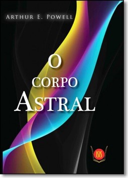 Corpo Astral, O