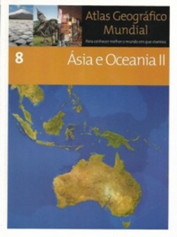Atlas Geográfico Mundial - Ásia e Oceania II (Atlas Geográfico Mundial #8)