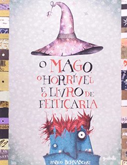O Mago, o Horrível e o Livro de Feitiçaria