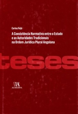A coexistência normativa entre o Estado e as autoridades tradicionais na ordem jurídica plural angolana