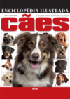 Enciclopédia ilustrada cães: um guia com o perfil de 114 raças