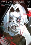 Tokyo Ghoul: Re #03 (Tokyo Ghoul #17)