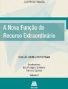 NOVA FUNÇÃO DO RECURSO EXTRAORDINÁRIO, A - VOL.8