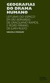 Geografias do drama humano: leituras do espaço em São Bernardo, de Graciliano Ramos, e Pedro Páramo, de Juan Rulfo