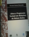 Ethos e Progressão Textual em Relações de Heleno Godoy (Goiânia em Prosa e Verso #1)