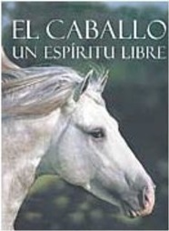 El Caballo un Espíritu Libre - Importado