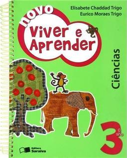 Viver e Aprender Ciências: 3º Ano Ens. Fundam.