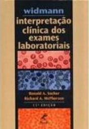 Widmann: Interpretação Clínica dos Exames Laboratoriais