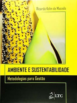 Ambiente e sustentabilidade: Metodologias para gestão