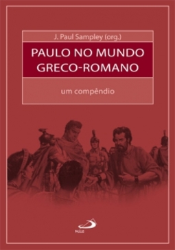 Paulo no mundo greco-romano: um compêndio