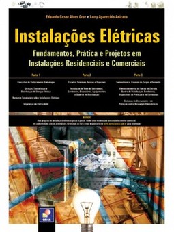 Instalações elétricas: fundamentos, prática e projetos em instalações residenciais e comerciais