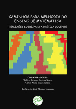 Caminhos para melhoria do ensino de matemática: reflexões sobre/para a prática docente