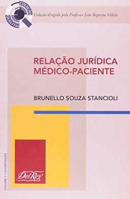 Relação Jurídica Médico-Paciente - vol. 1
