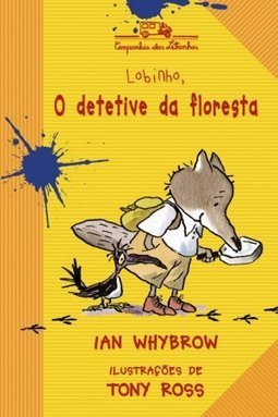 LOBINHO O DETETIVE DA FLORESTA
