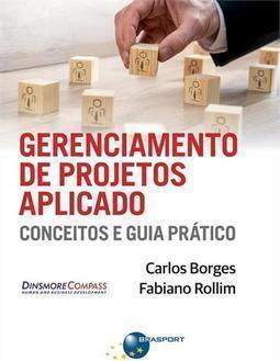 Gerenciamento de projetos aplicado: conceitos e guia prático