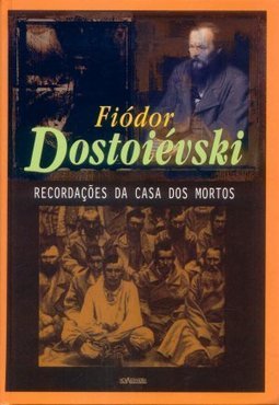 RECORDAÇOES DA CASA DOS MORTOS